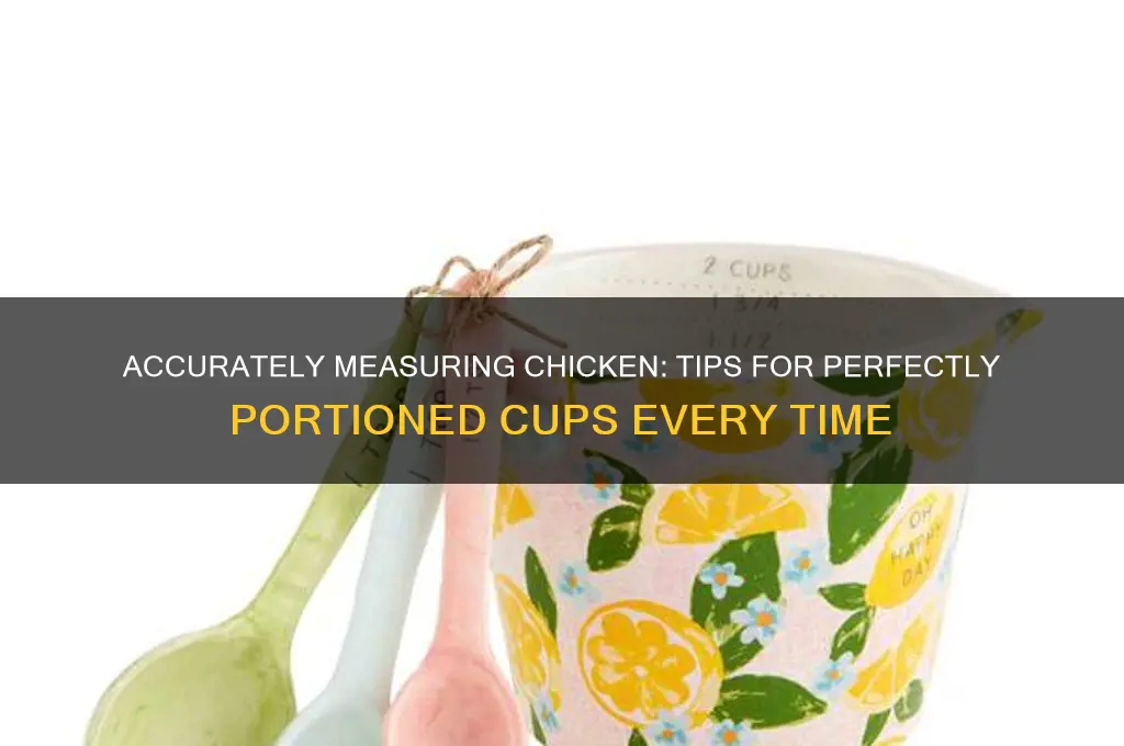 how to measure a cup of chicken