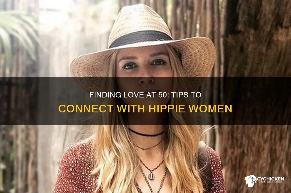 how to meet a hippie chick at 50
