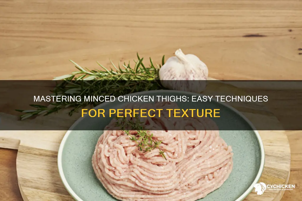 how to mince chicken thighs