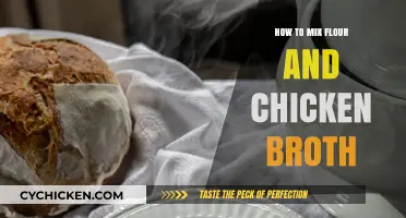 Mastering the Art of Mixing Flour and Chicken Broth