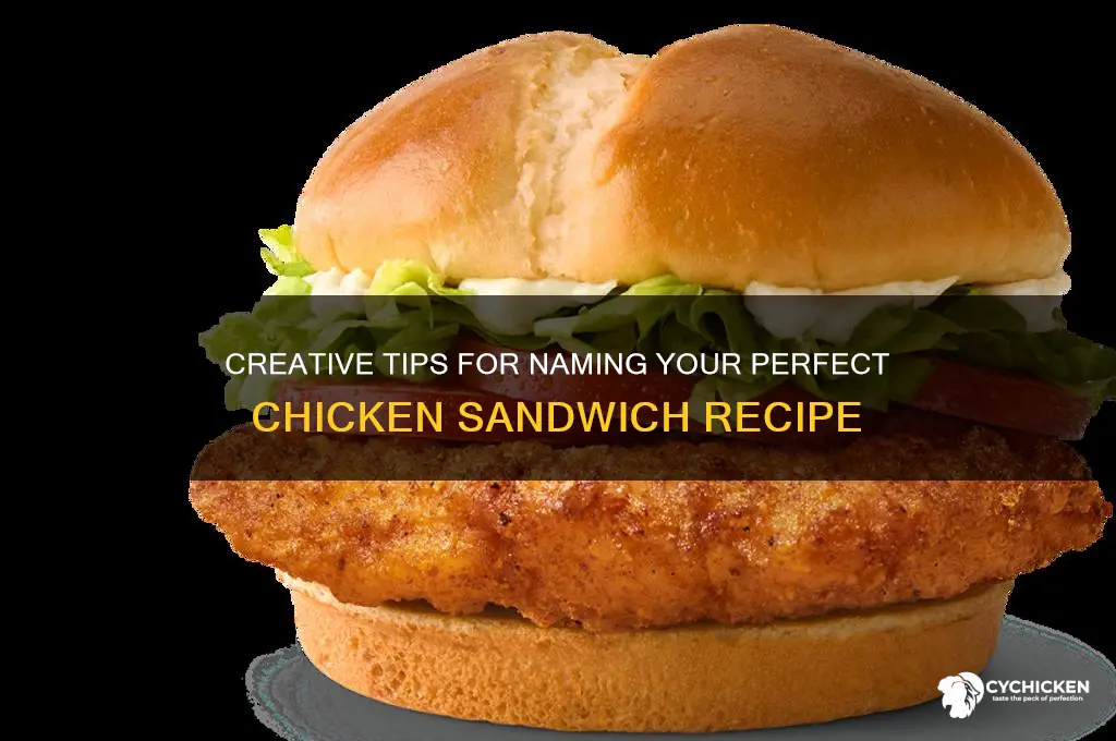 how to name a chicken sandwich