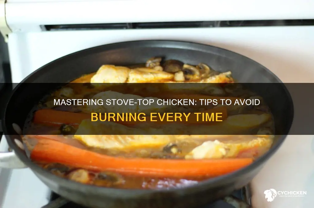 how to not burn chicken on the stove