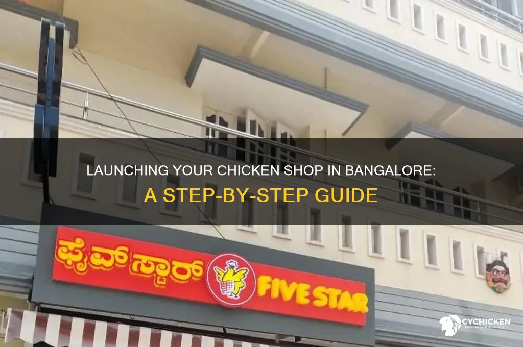 how to open a chicken shop in bangalore