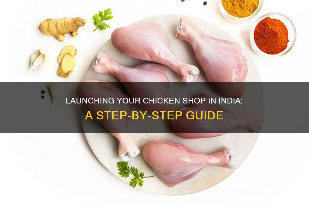 how to open a chicken shop in india