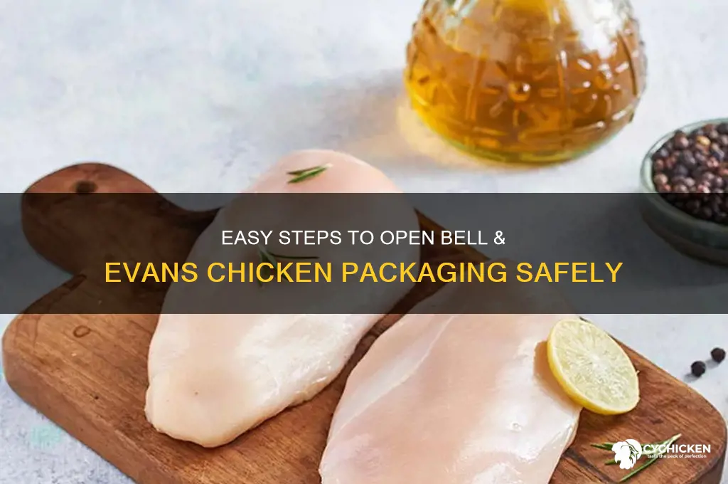 how to open bell and evans chicken