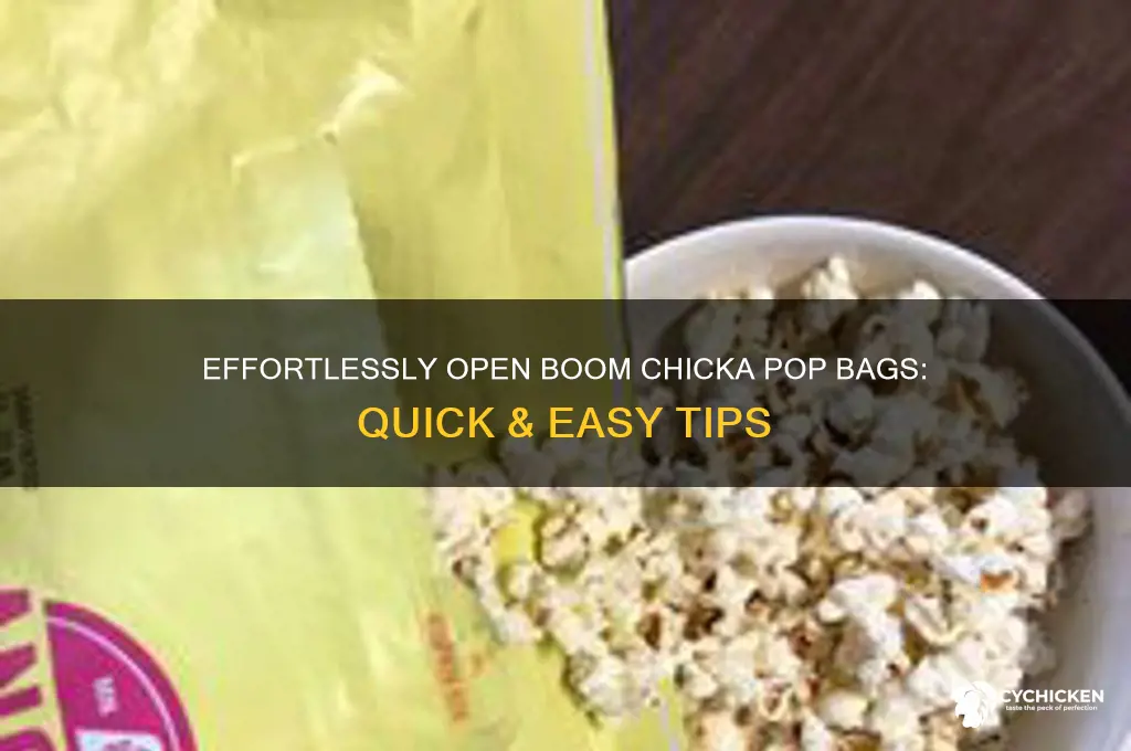 how to open boom chicka pop bag
