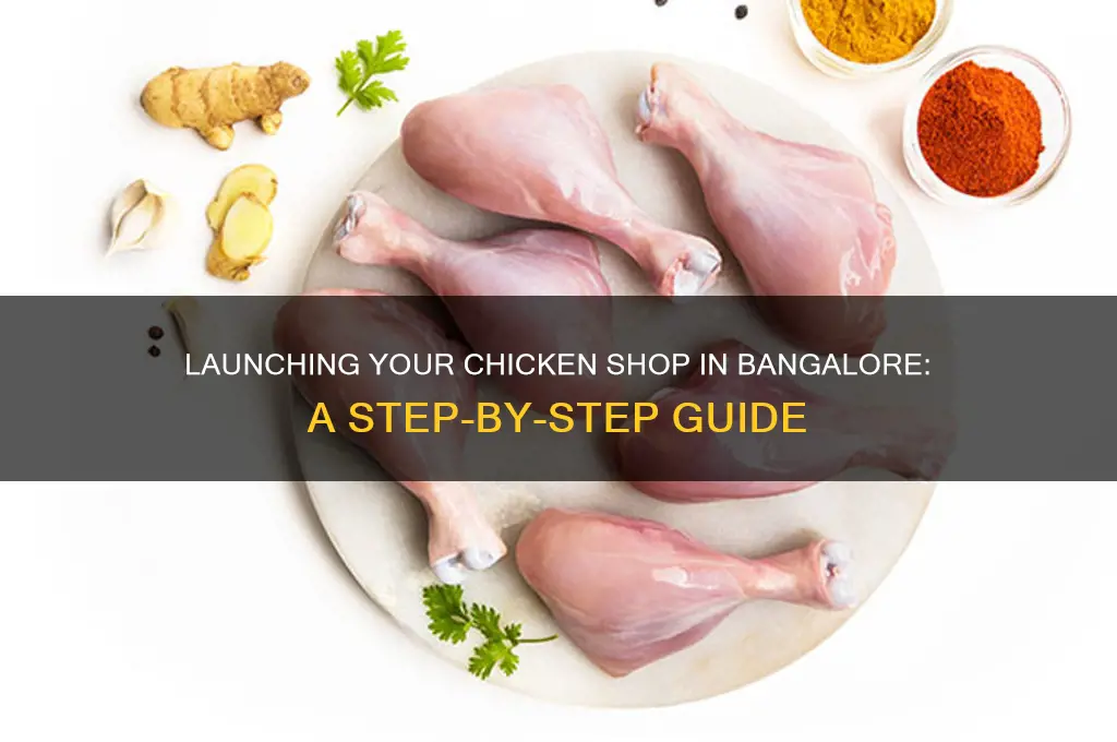 how to open chicken shop in bangalore