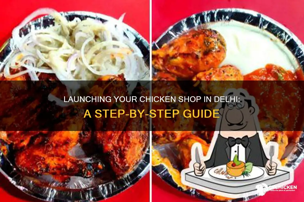 how to open chicken shop in delhi