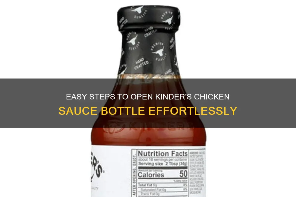 how to open kinders chicken sauce