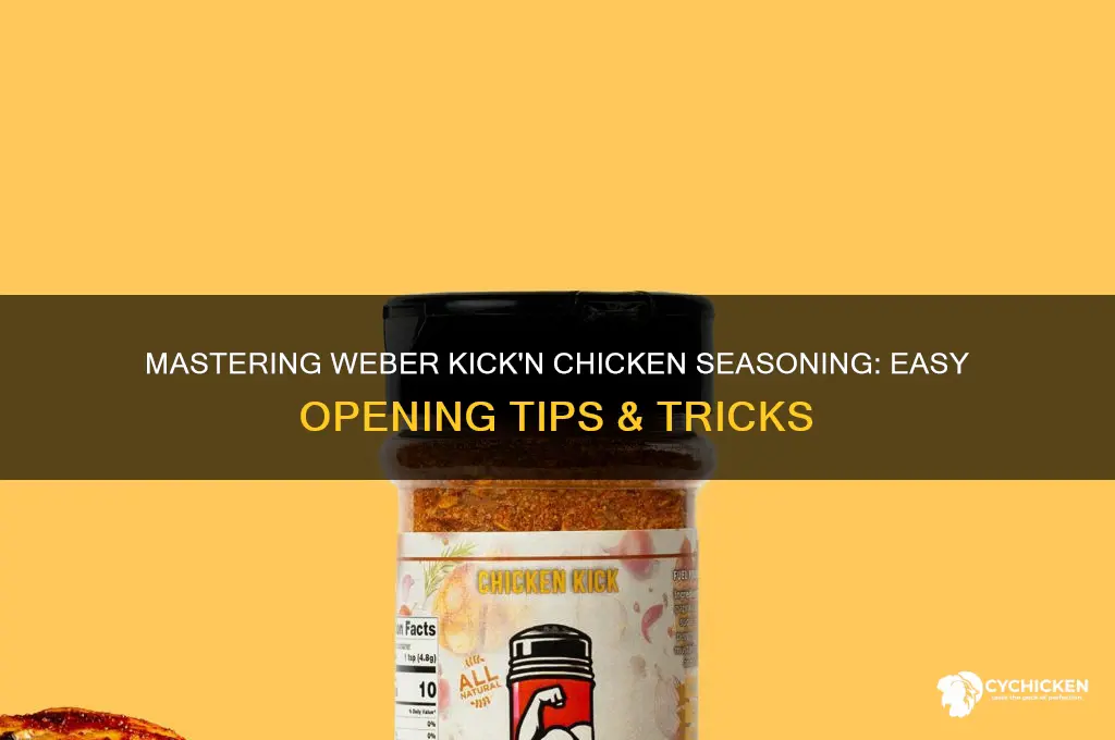 how to open weber kick