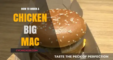 Mastering the Art of Ordering a Chicken Big Mac: A Step-by-Step Guide