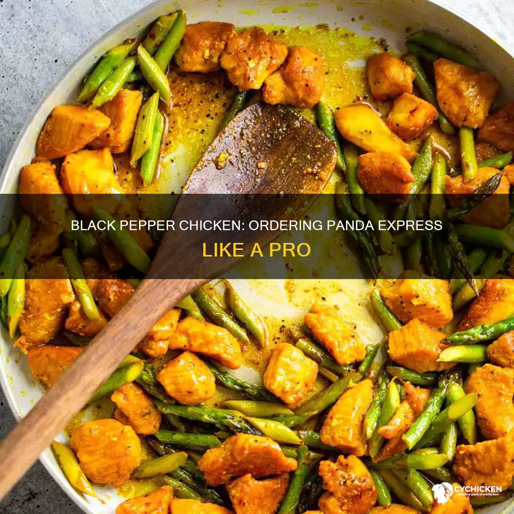 how to order panda express for a black pepper chicken