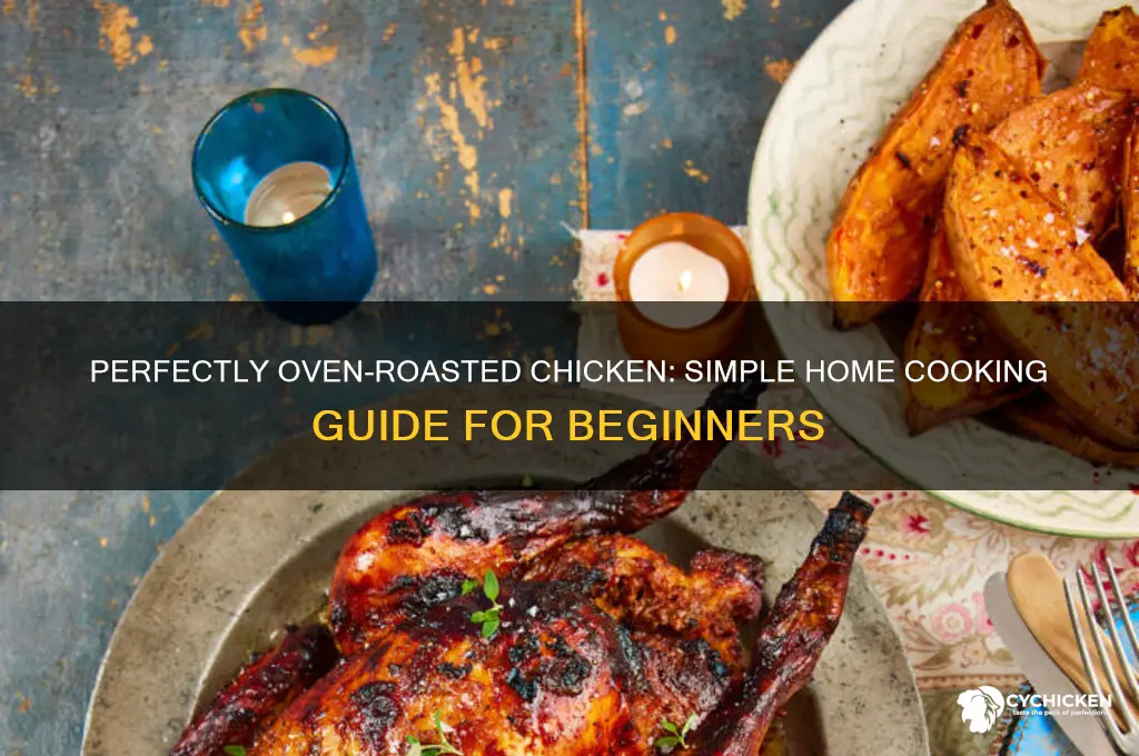 how to ovenroast chicken easy at home
