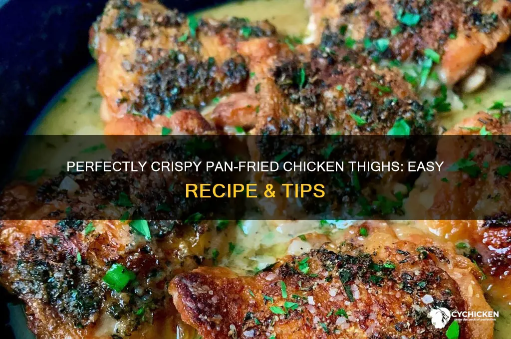 how to pan fried chicken thighs