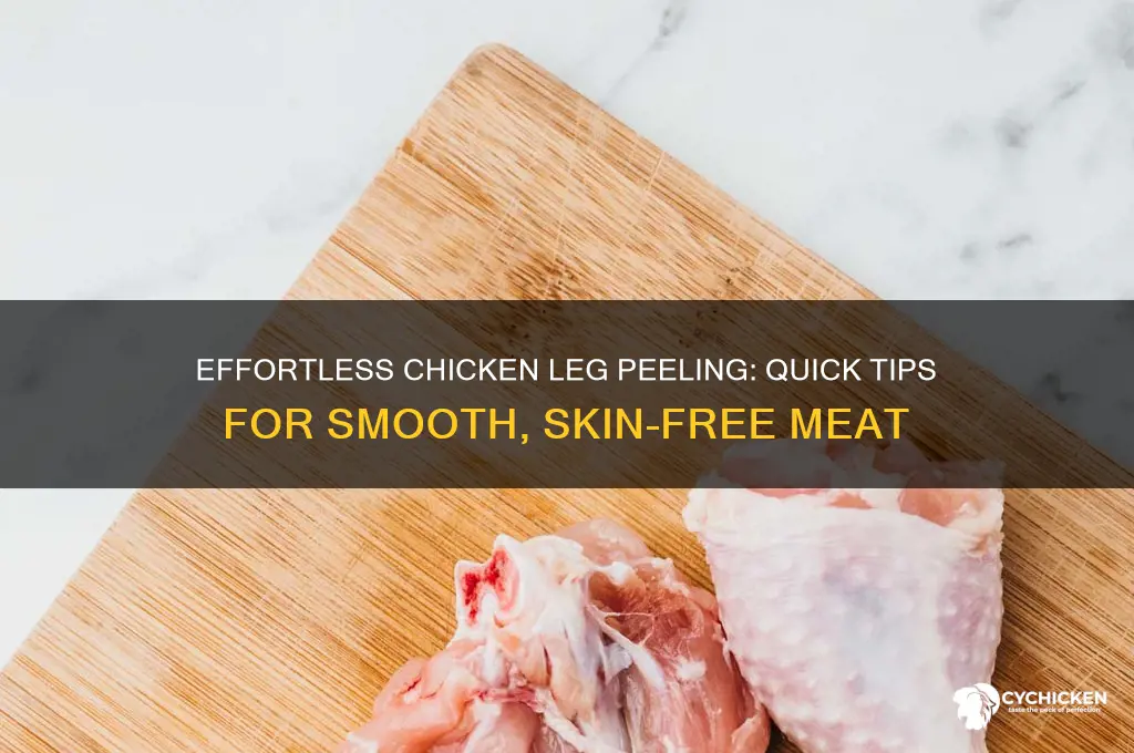 how to peel skin off chicken leg
