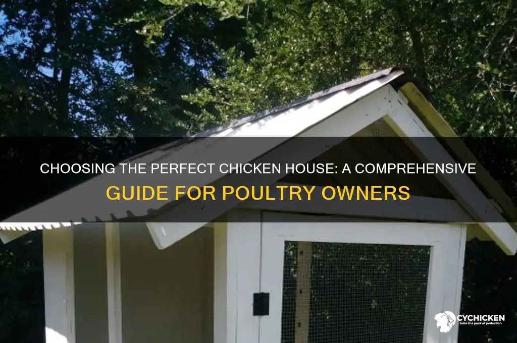 how to pick the right chicken house