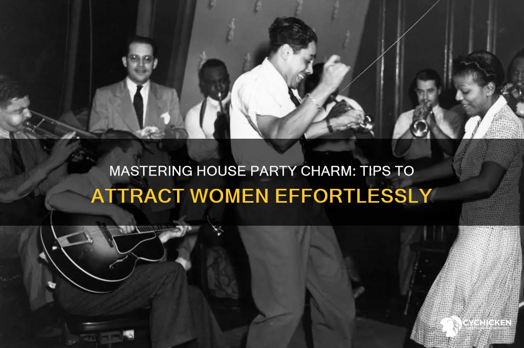 how to pick up chicks at house parties