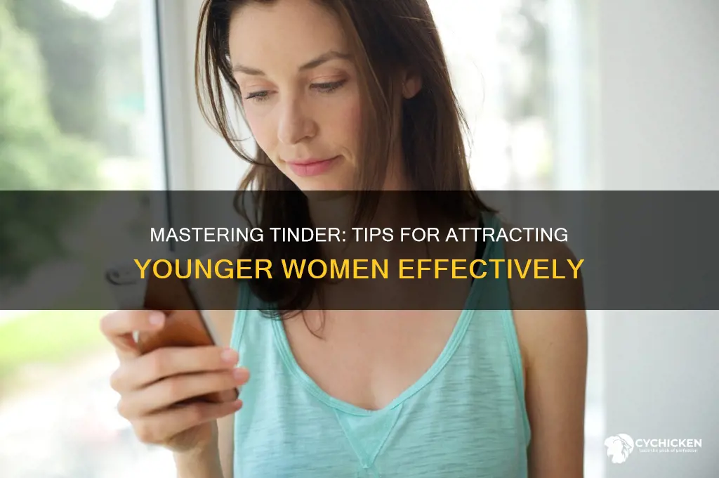 how to pick up younger chicks on tinder