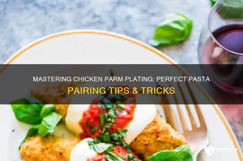 how to plate chicken parm and pasta