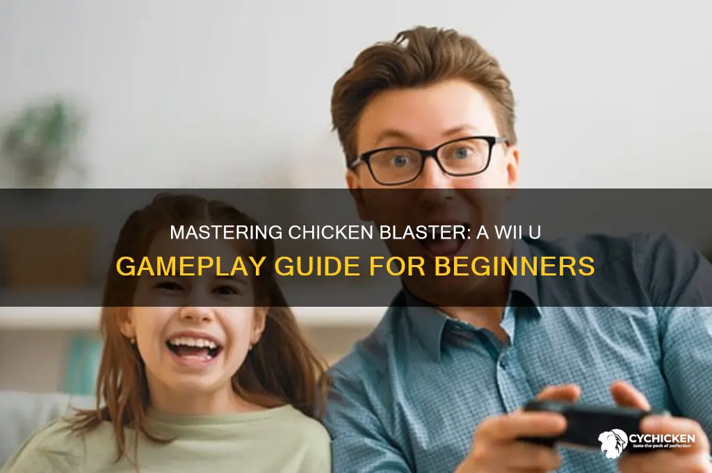 how to play chicken blaster on wiiu