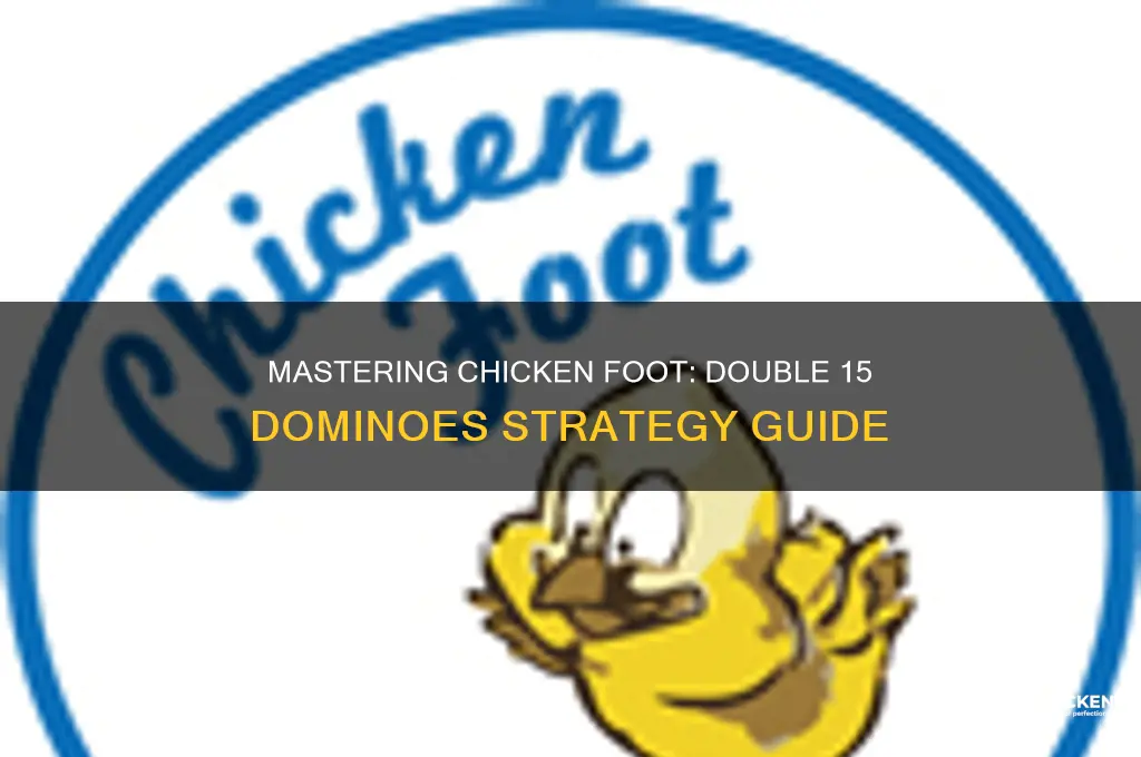 how to play chicken foot with double 15
