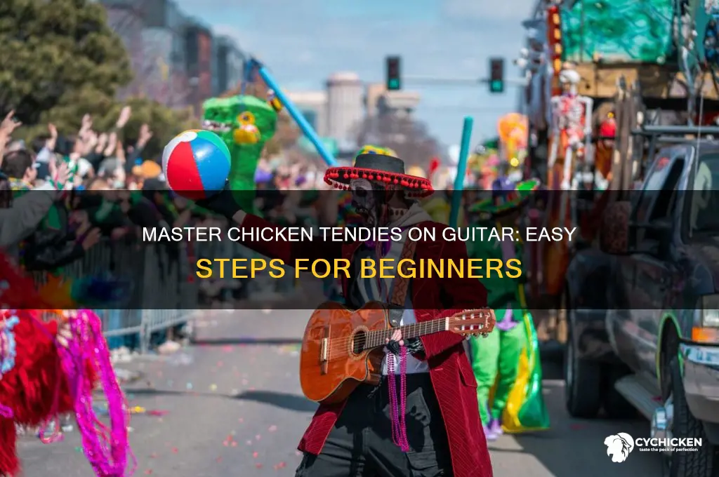 how to play chicken tendies on guitar
