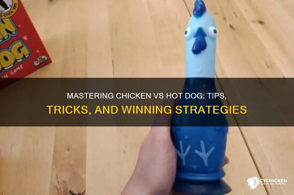 how to play chicken vs hot dog