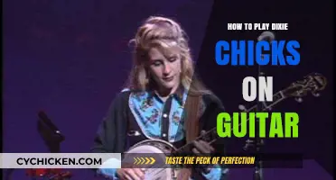Mastering Dixie Chicks Guitar: Techniques, Tips, and Tutorials for Beginners