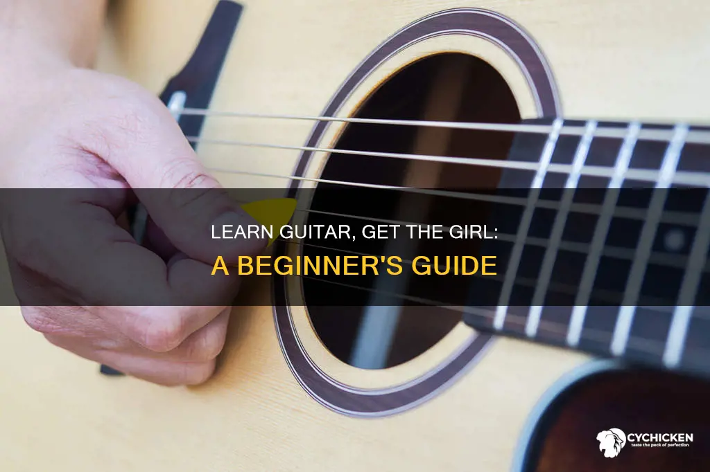 how to play guitar just enough to pick up chicks