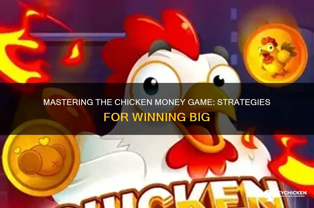 how to play the chicken money game