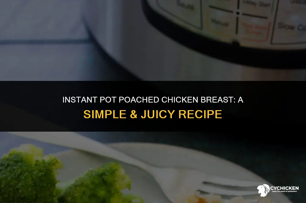 how to poach a chicken breast in the instant pot
