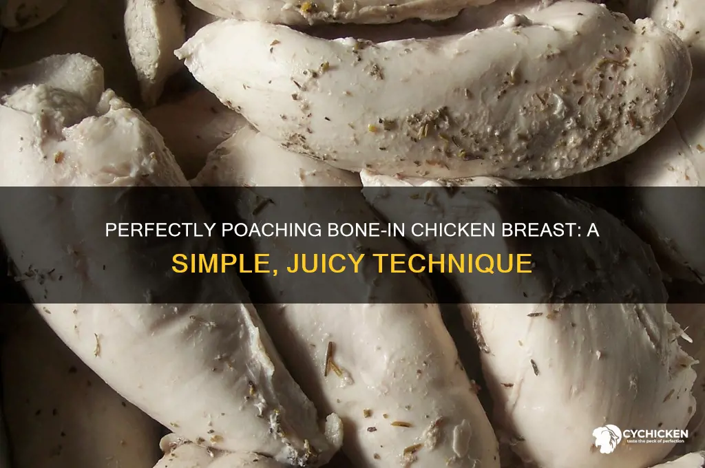 how to poach bone-in chicken brast