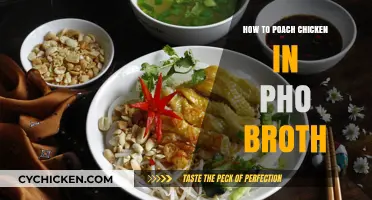 Delicious and Easy: Poaching Chicken in Flavorful Pho Broth