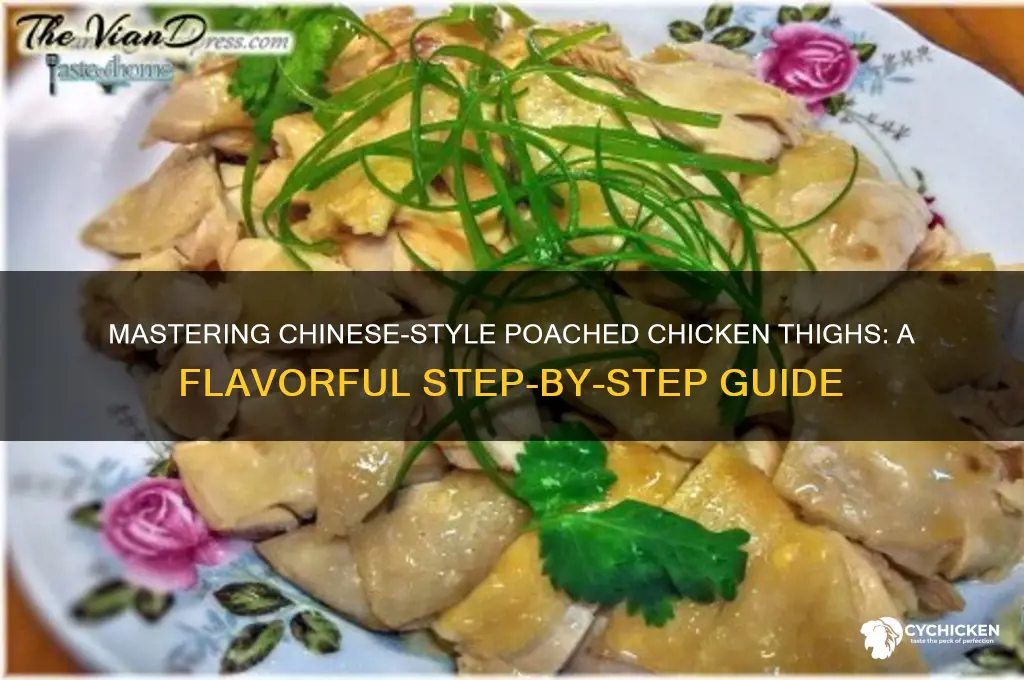 how to poach chicken thighs chinese style
