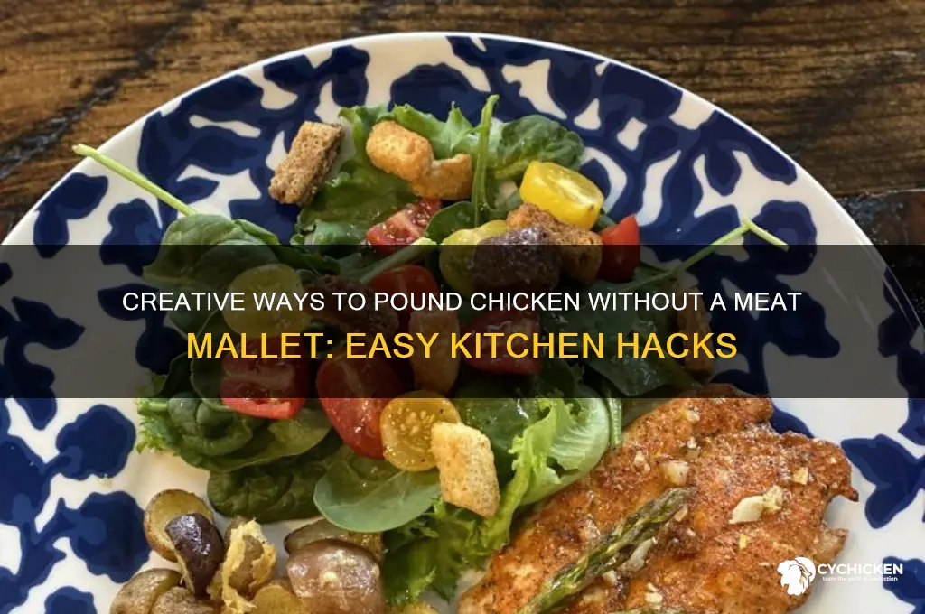 how to pound chicken without meat mallet