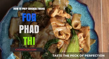 Perfectly Prepped Chicken Thighs for Authentic Thai Pad See Ew