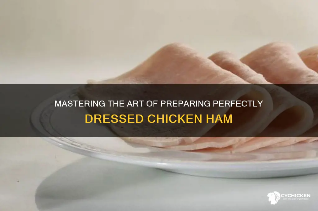 how to prepare best dressed chicken ham