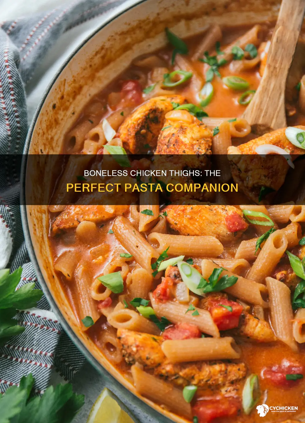 how to prepare boneless chicken thioghs to go with pasta