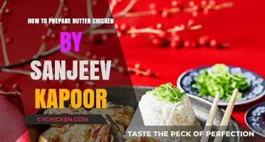 Sanjeev Kapoor's Butter Chicken Recipe: Easy Step-by-Step Guide
