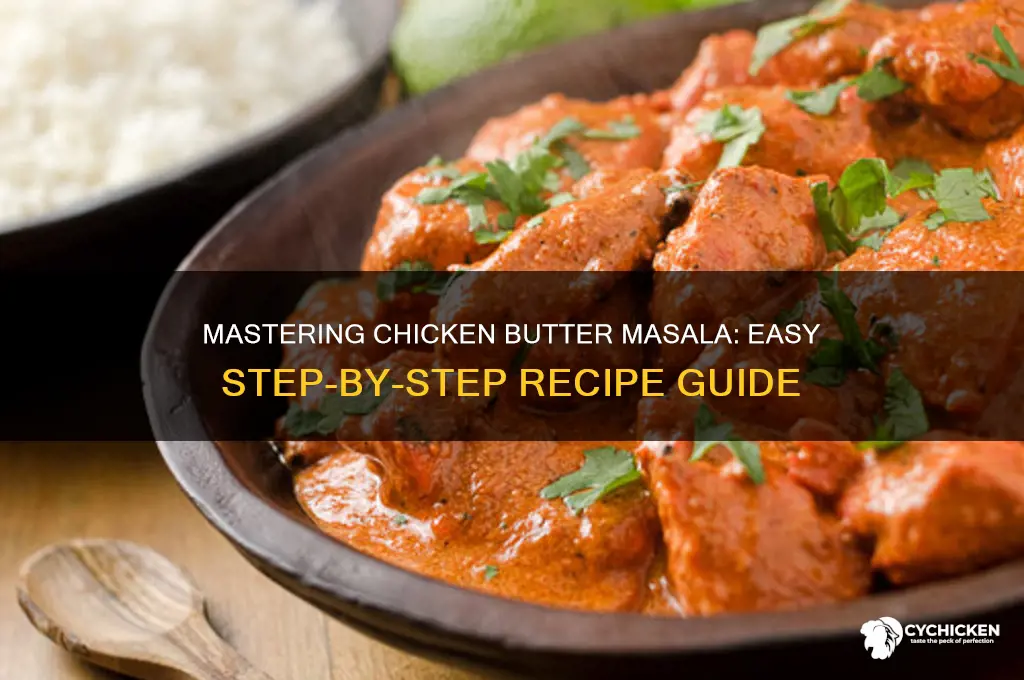 how to prepare chicken butter masala recipe