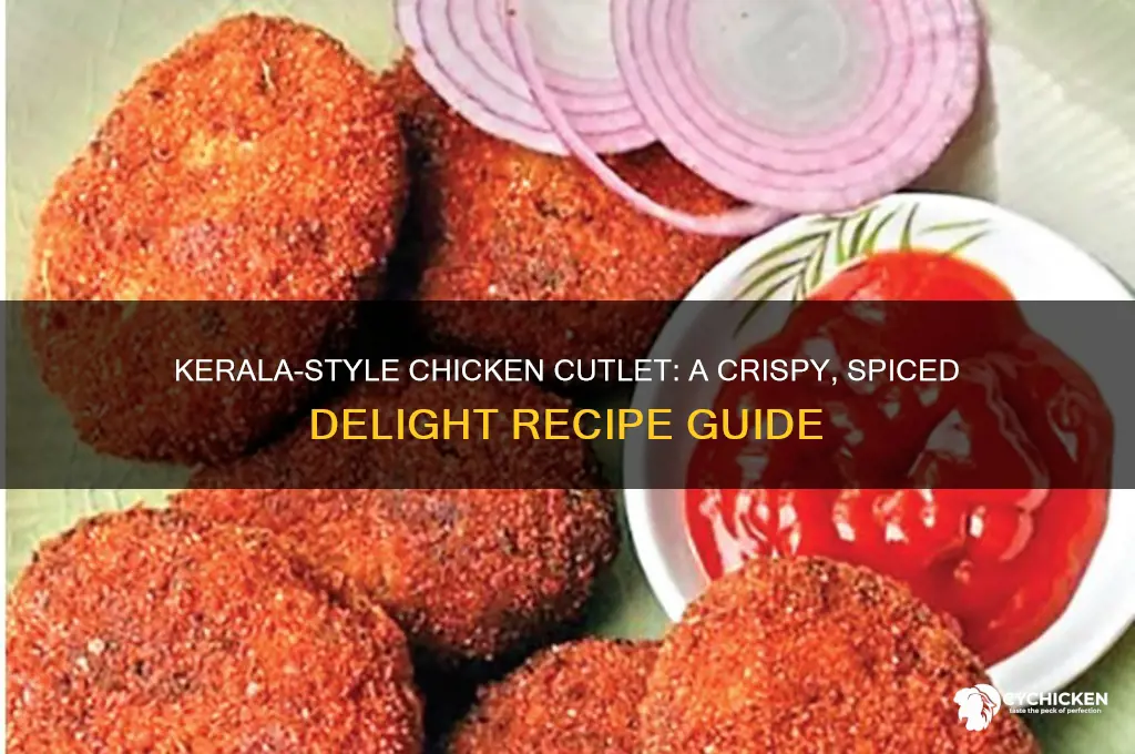 how to prepare chicken cutlet in kerala style