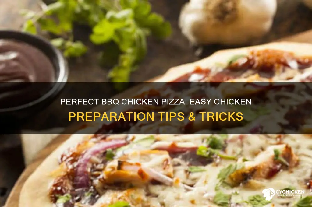 how to prepare chicken for bbq chicken pizza