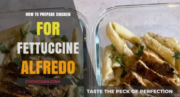 Perfect Chicken Prep for Creamy Fettuccine Alfredo: A Step-by-Step Guide