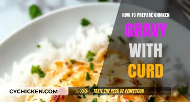 Creamy Chicken Gravy Recipe: Curd-Based Delight for Flavorful Meals