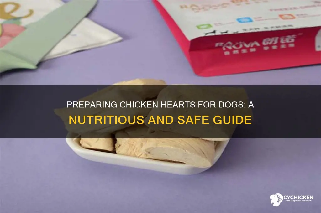 how to prepare chicken hearts for dogs