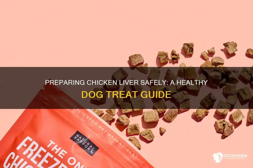 how to prepare chicken liver for dog