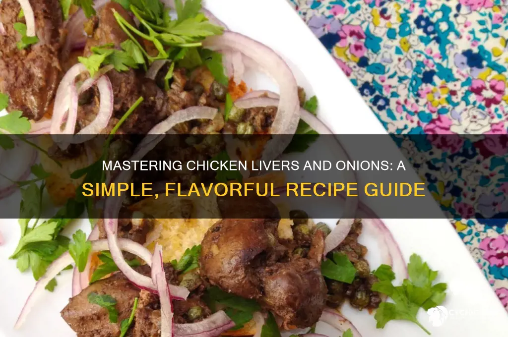 how to prepare chicken livers and onions