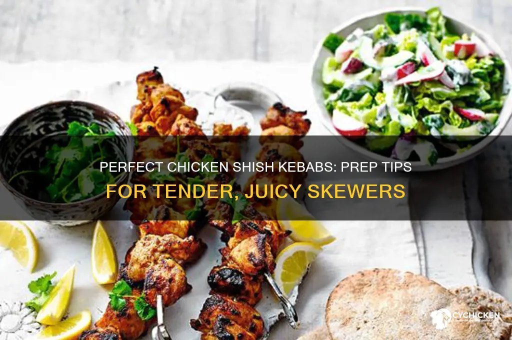 how to prepare chicken meat for shish kebob