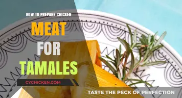 Perfect Chicken Tamales: Easy Meat Preparation Tips and Tricks