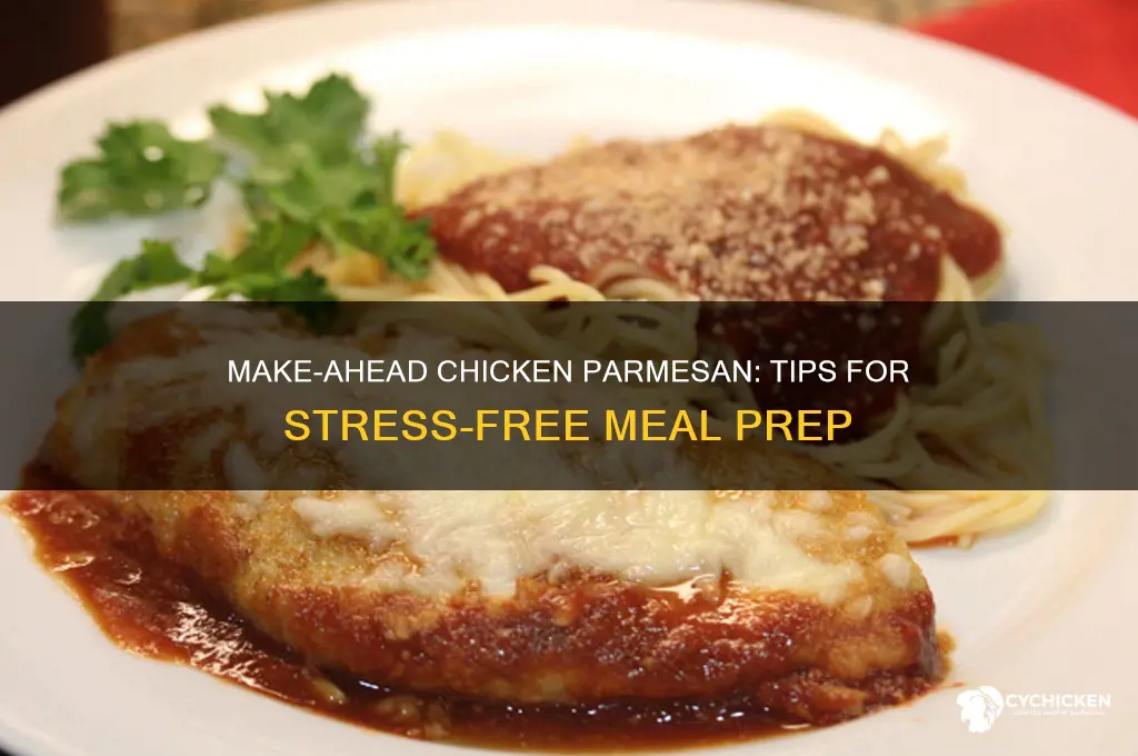 how to prepare chicken parmesan ahead of time
